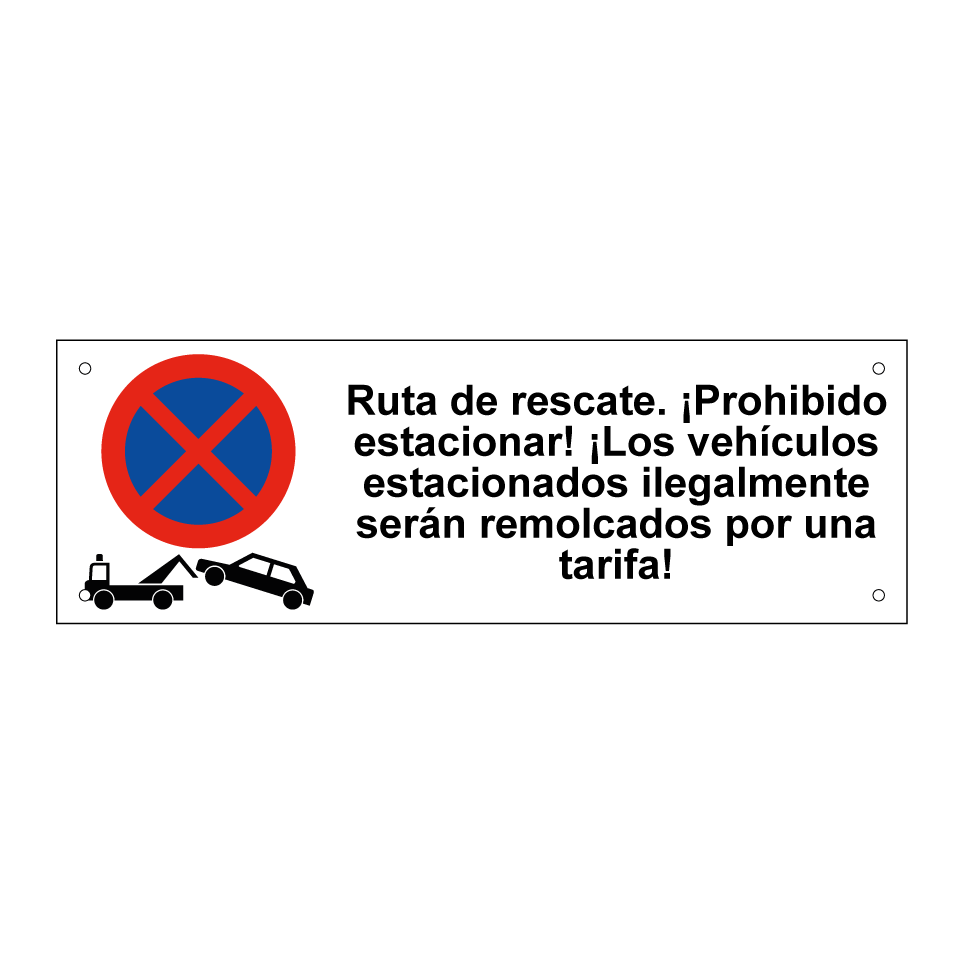 Ruta de rescate. ¡Prohibido estacionar! ¡Los vehículos estacionados ilegalmente serán remolcados por una tarifa!