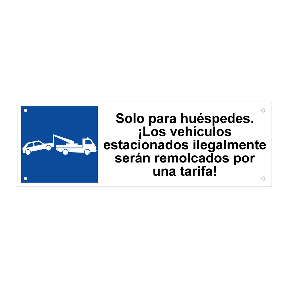 Solo para huéspedes. ¡Los vehículos estacionados ilegalmente serán remolcados por una tarifa!