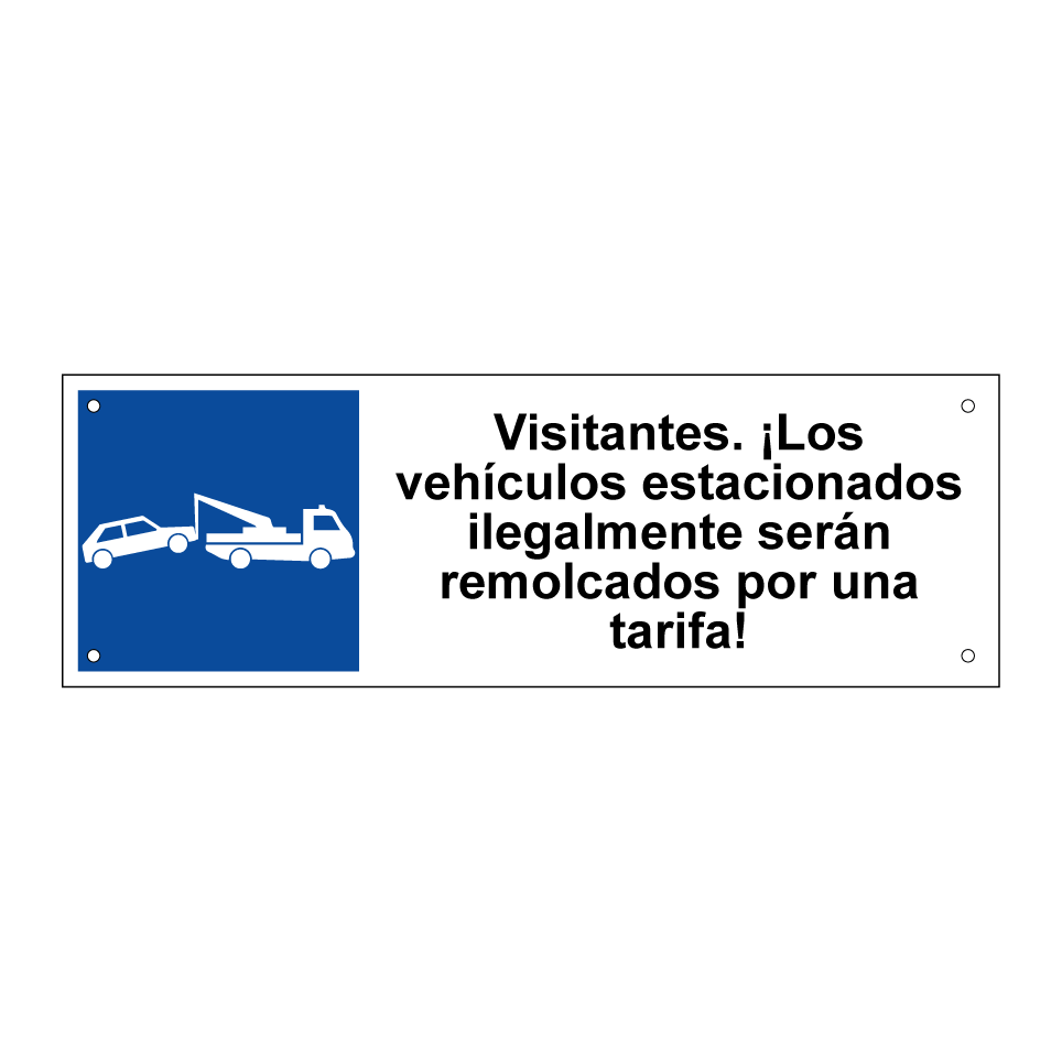 Visitantes. ¡Los vehículos estacionados ilegalmente serán remolcados por una tarifa!