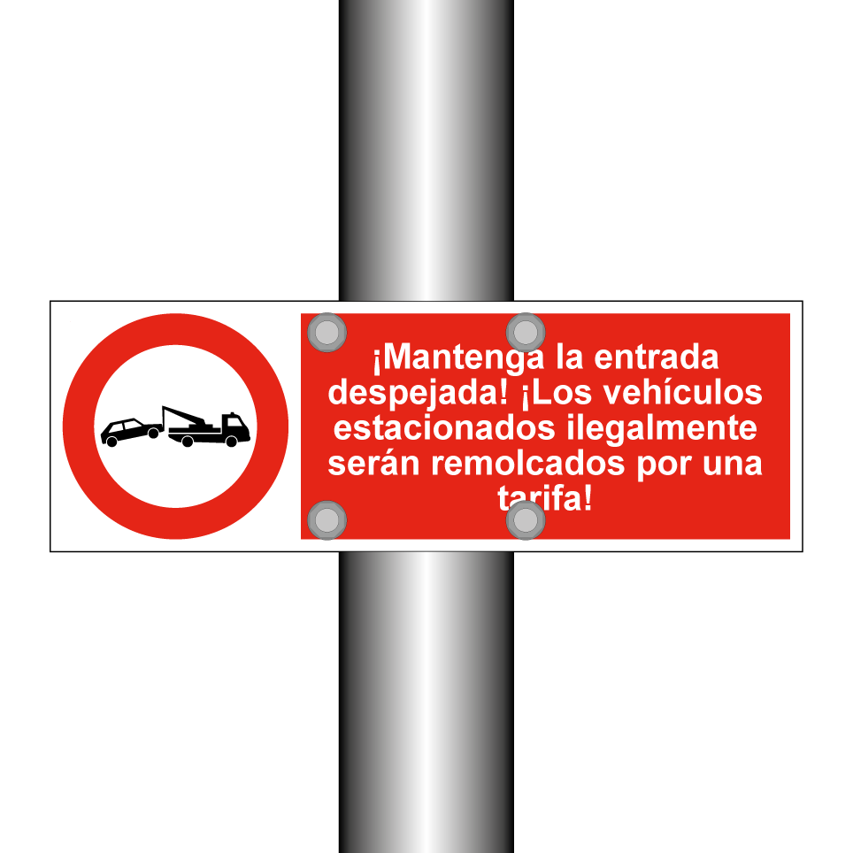 ¡Mantenga la entrada despejada! ¡Los vehículos estacionados ilegalmente serán remolcados por una tarifa!