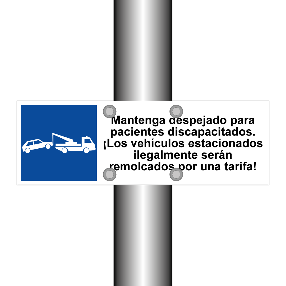 Mantenga despejado para pacientes discapacitados. ¡Los vehículos estacionados ilegalmente serán remolcados por una tarifa!