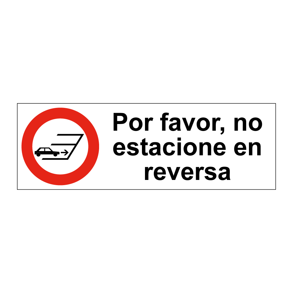 Por favor, no estacione en reversa