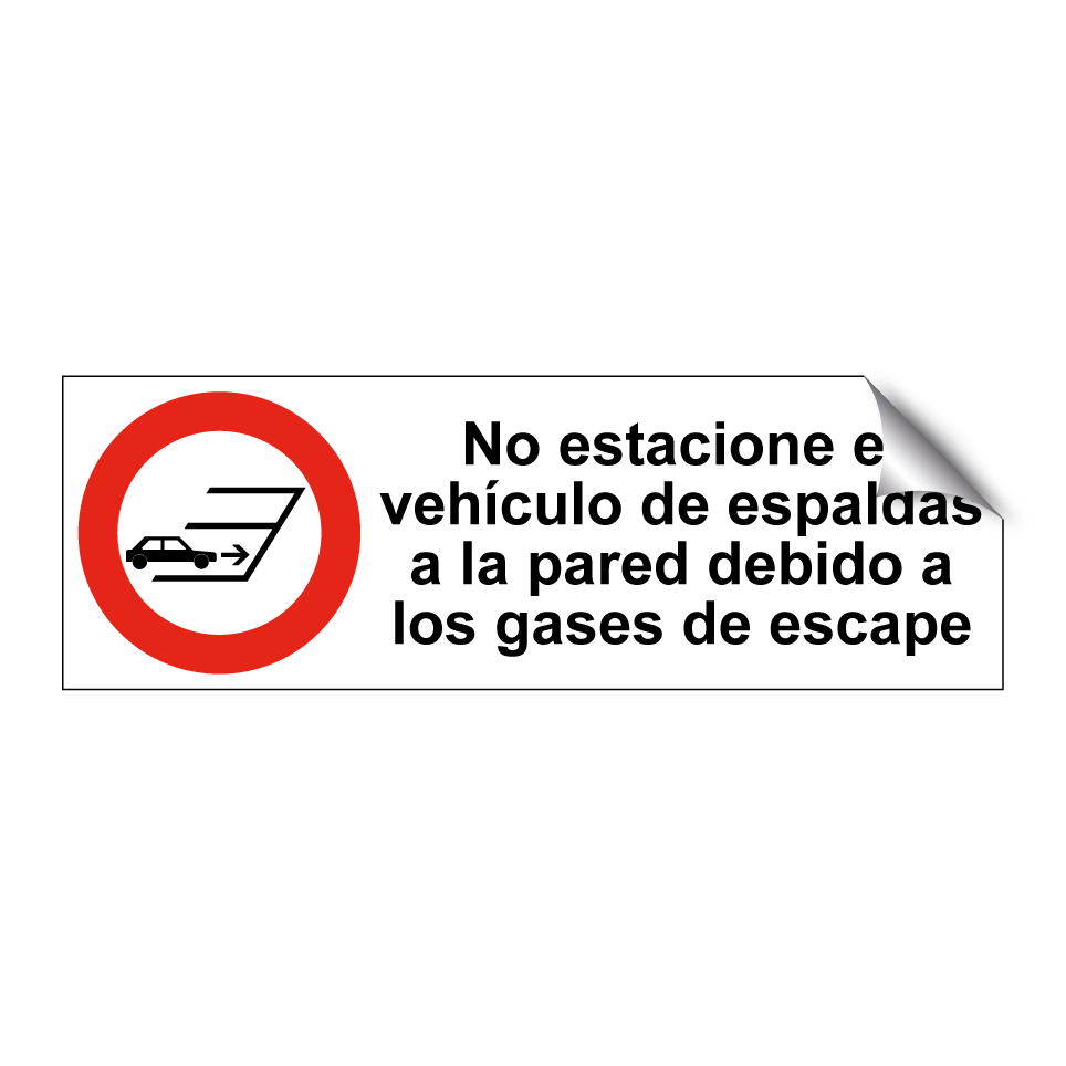 No estacione el vehículo de espaldas a la pared debido a los gases de escape