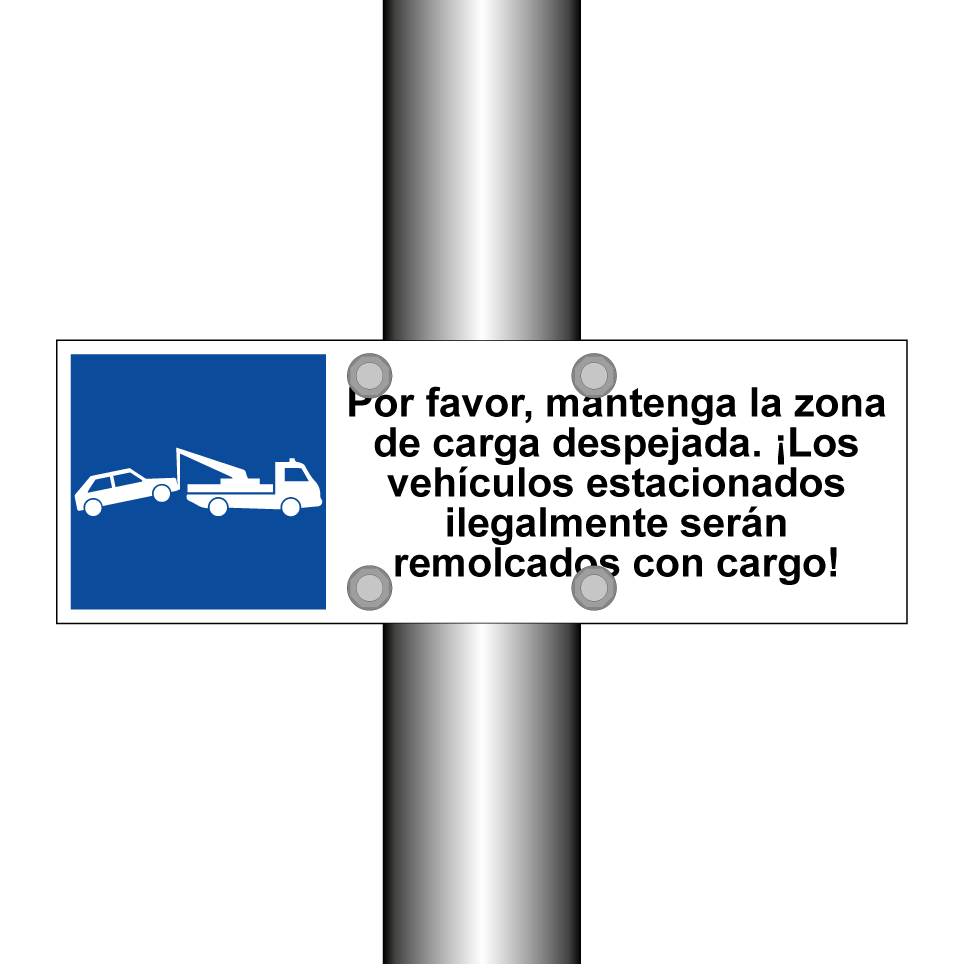Por favor, mantenga la zona de carga despejada. ¡Los vehículos estacionados ilegalmente serán remolcados con cargo!