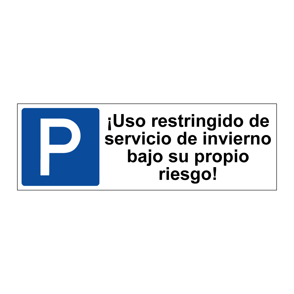 ¡Uso restringido de servicio de invierno bajo su propio riesgo!