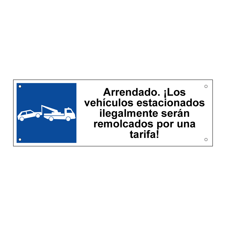 Arrendado. ¡Los vehículos estacionados ilegalmente serán remolcados por una tarifa!