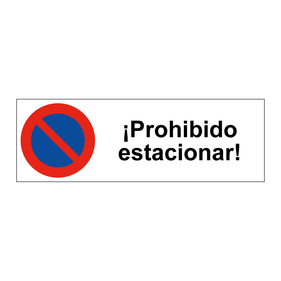 ¡Prohibido estacionar!