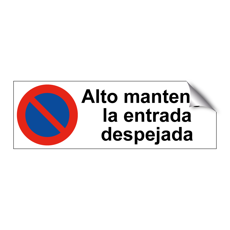 Alto mantenga la entrada despejada