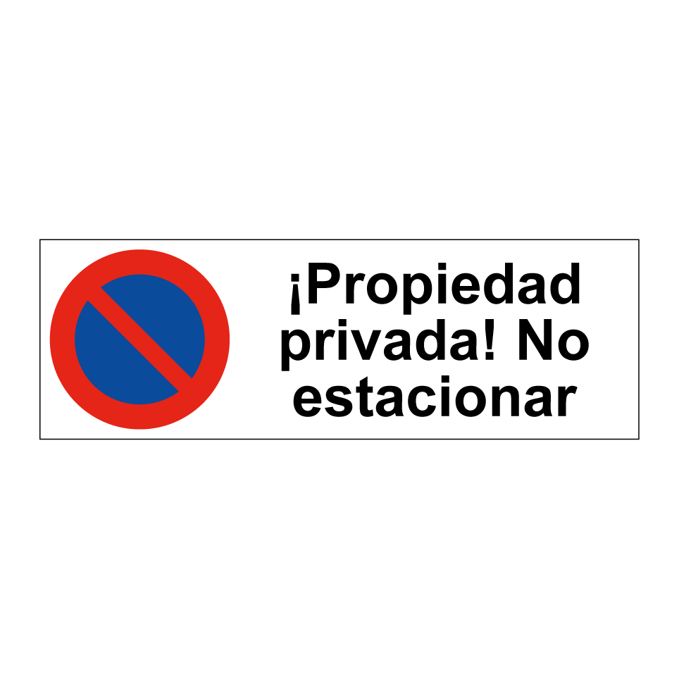 ¡Propiedad privada! No estacionar