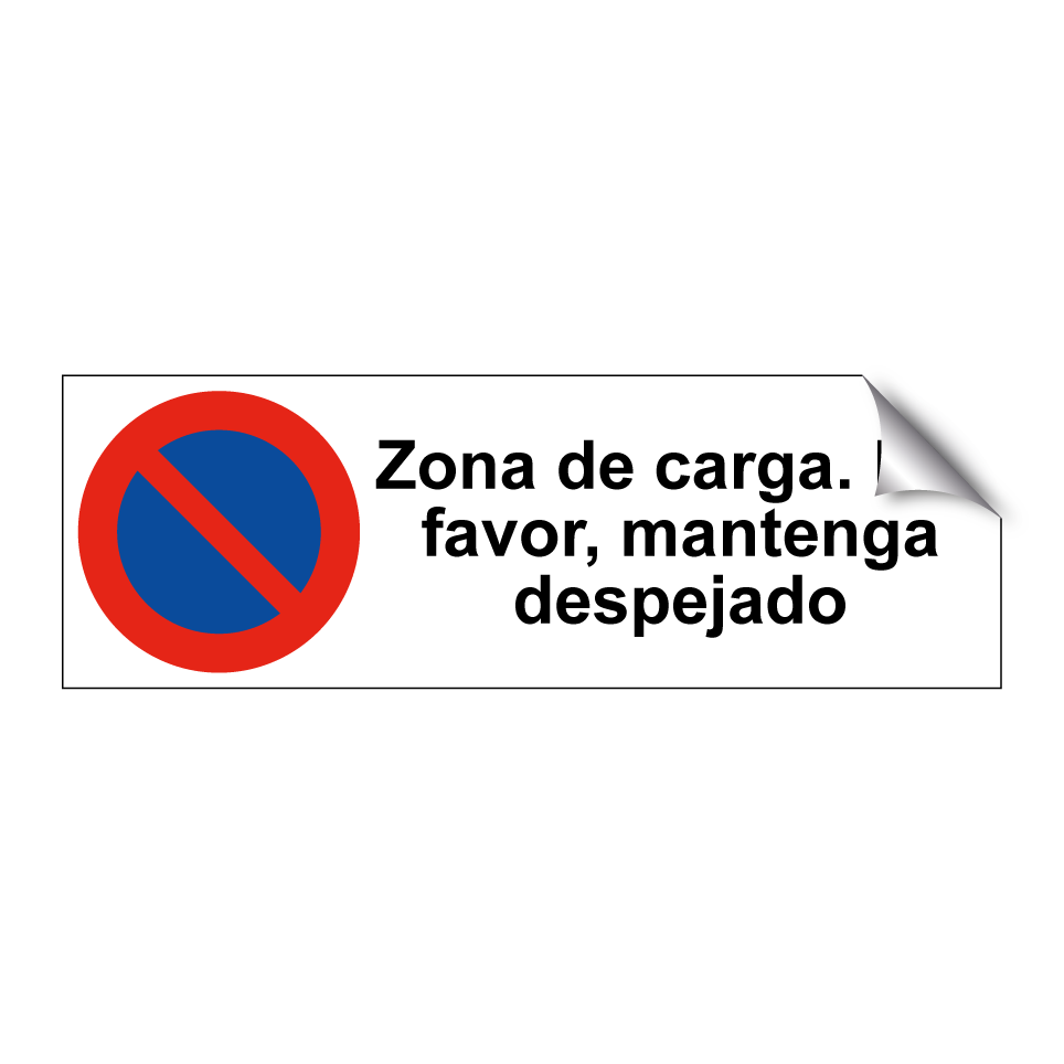 Zona de carga. Por favor, mantenga despejado
