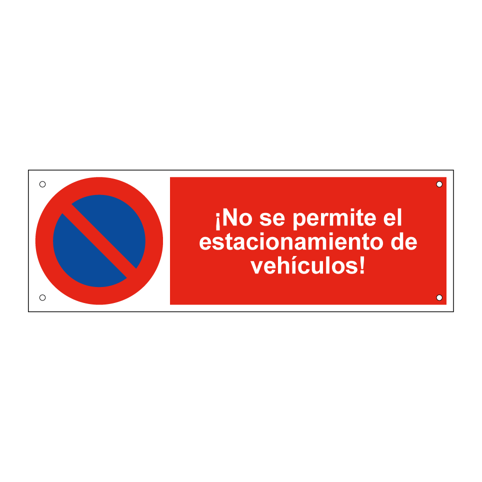 ¡No se permite el estacionamiento de vehículos!