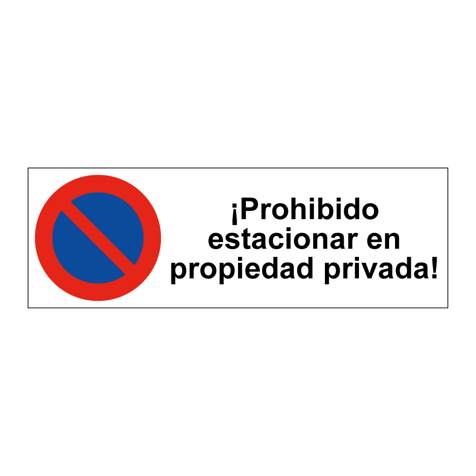 ¡Prohibido estacionar en propiedad privada!