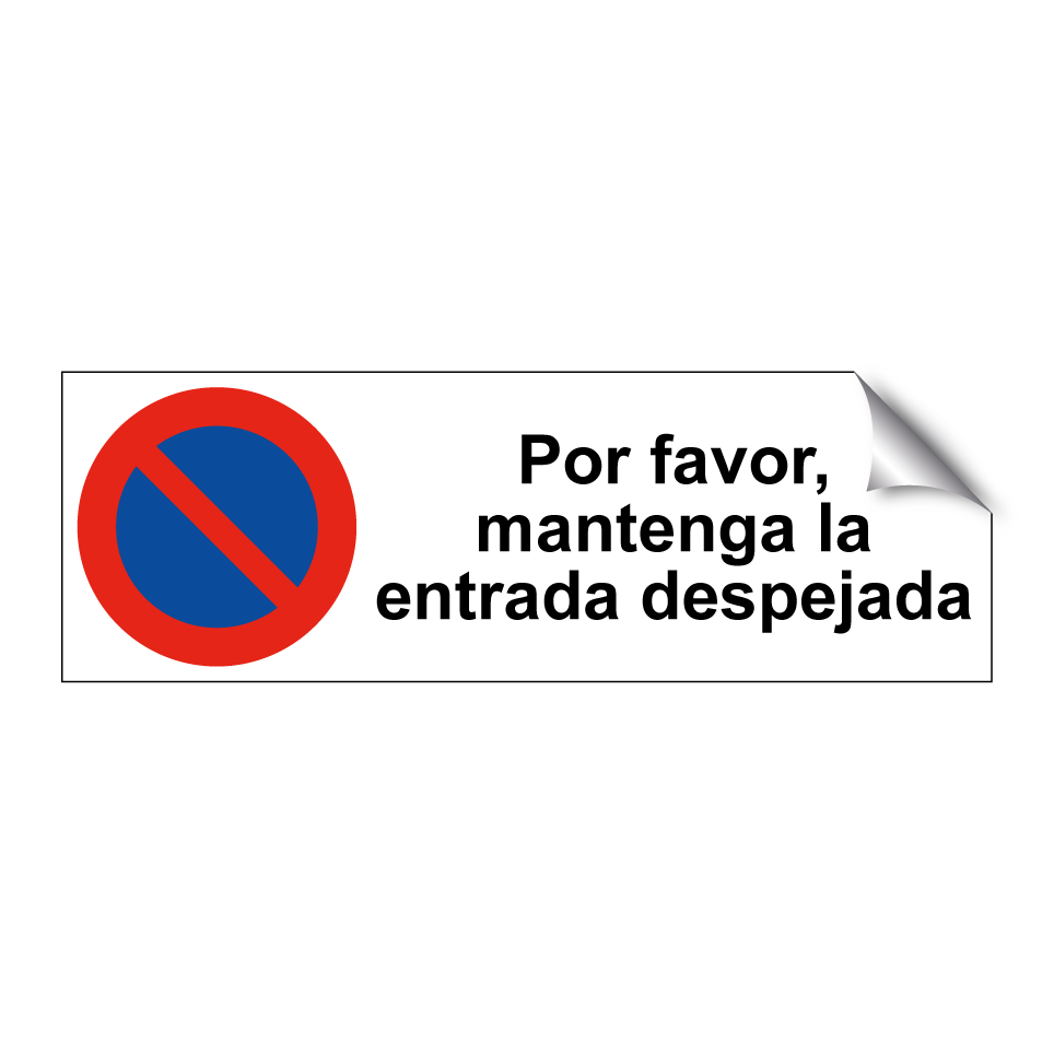 Por favor, mantenga la entrada despejada