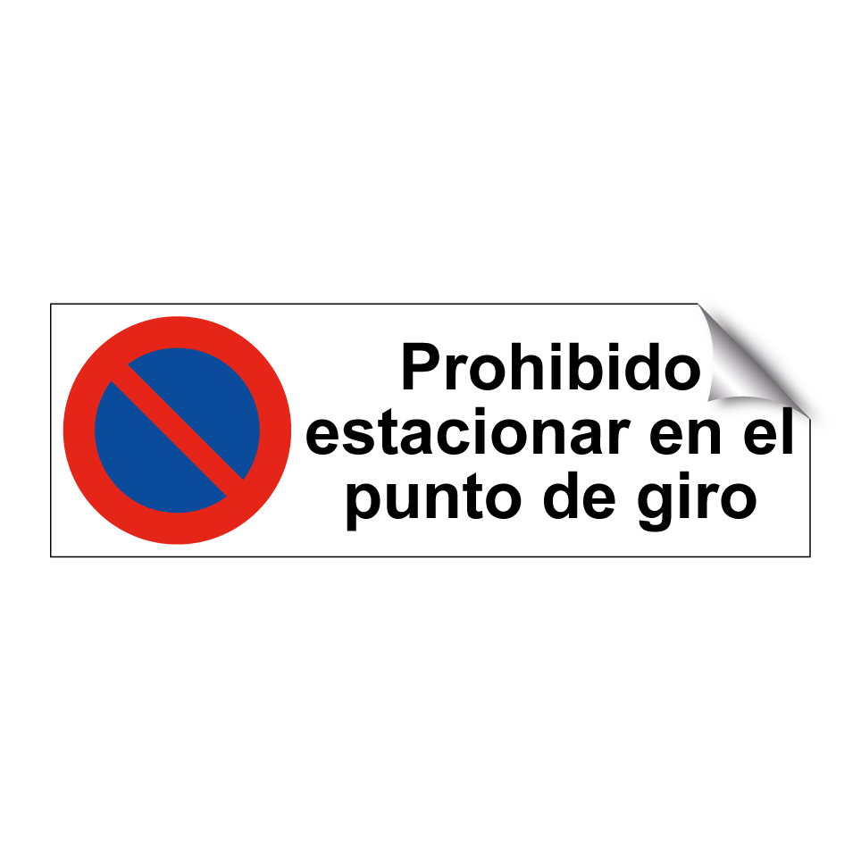 Prohibido estacionar en el punto de giro