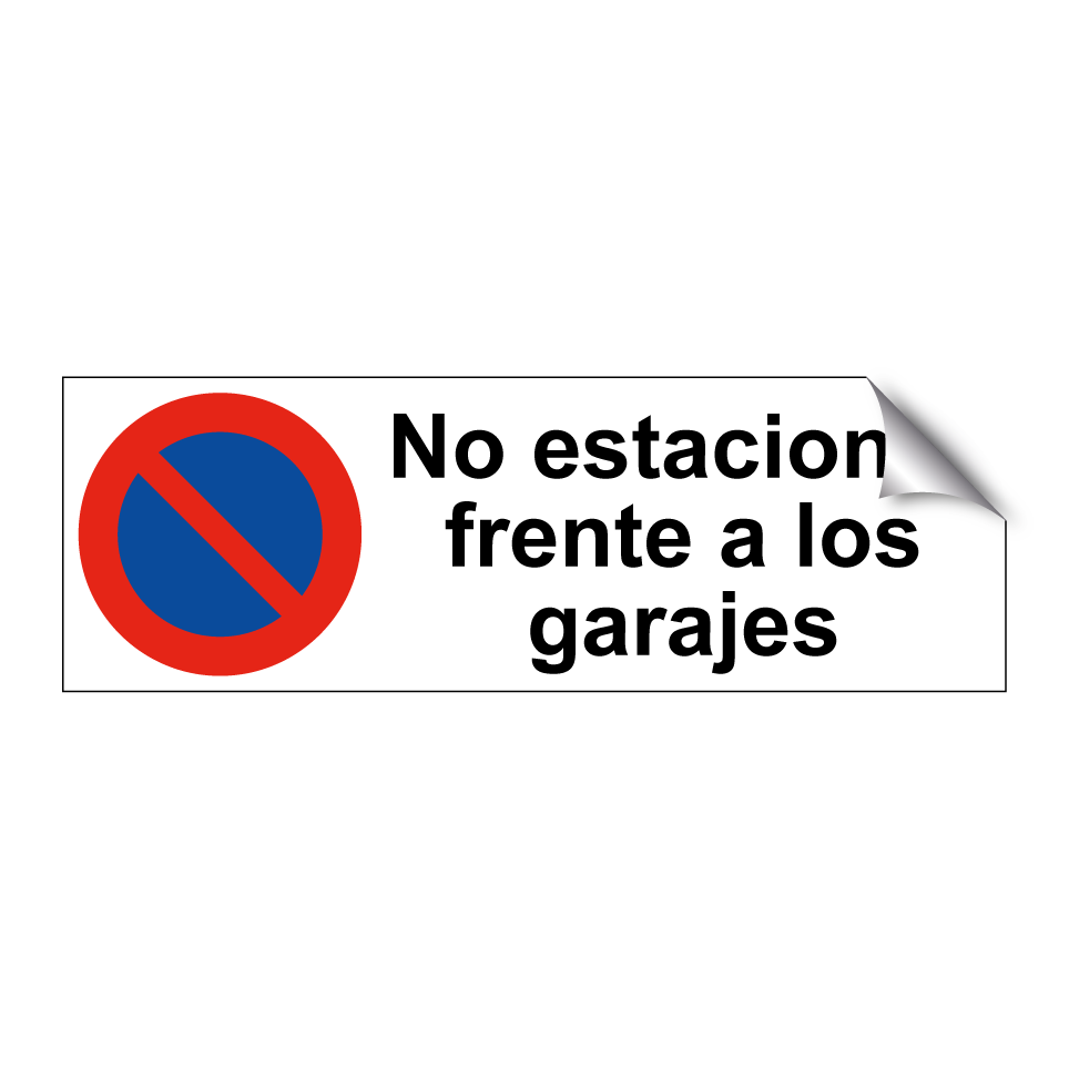 No estacionar frente a los garajes