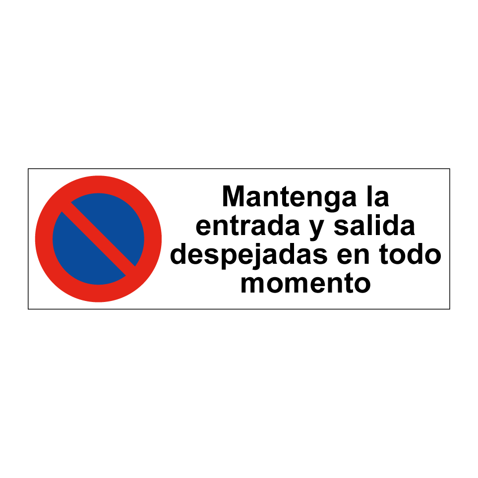 Mantenga la entrada y salida despejadas en todo momento