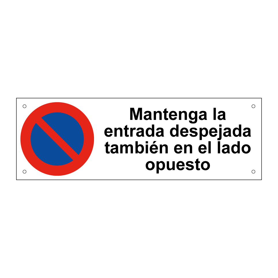 Mantenga la entrada despejada también en el lado opuesto