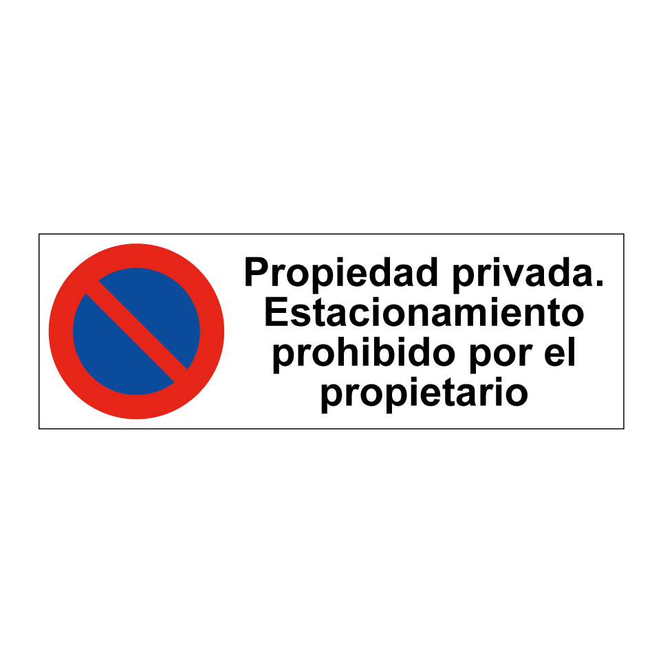 Propiedad privada. Estacionamiento prohibido por el propietario