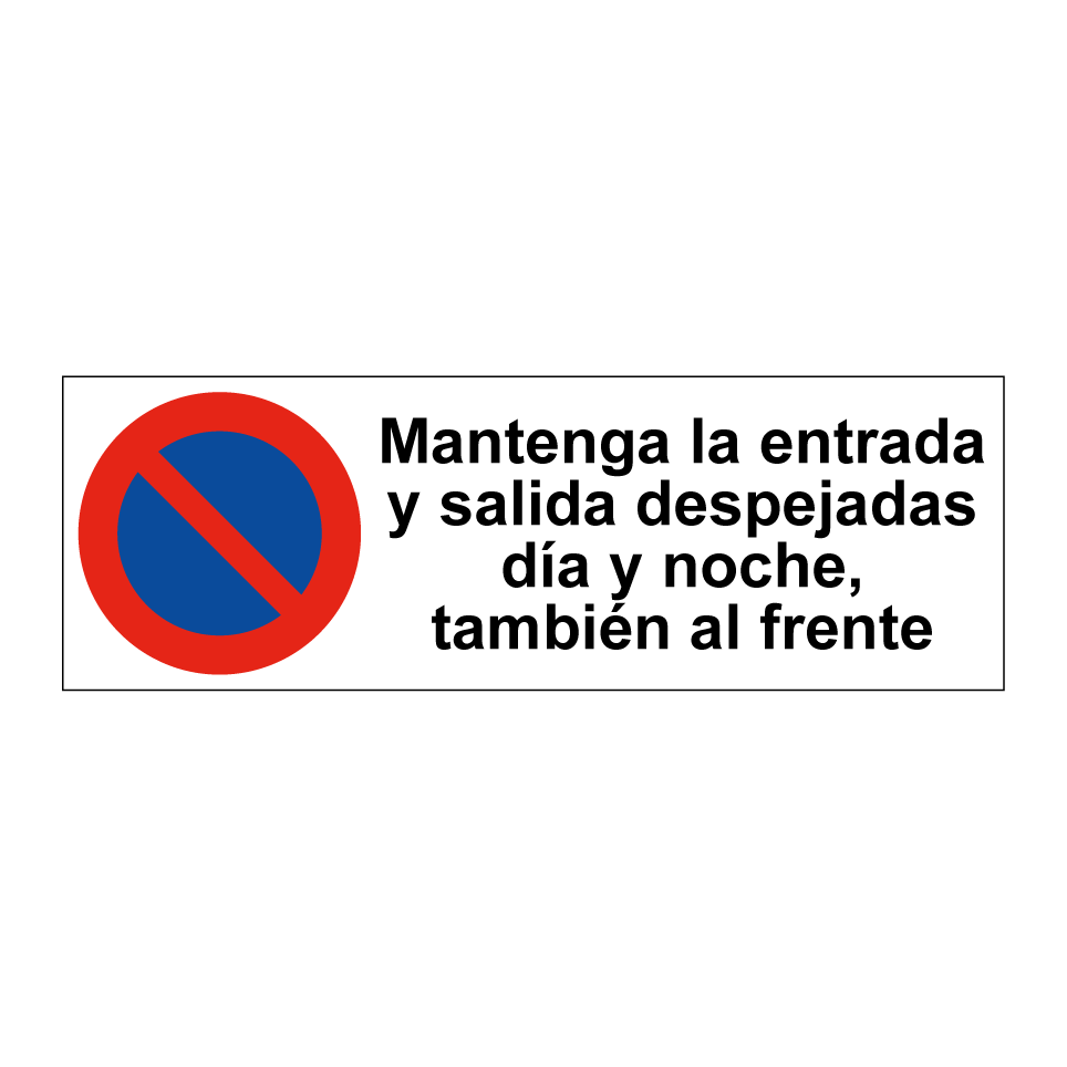 Mantenga la entrada y salida despejadas día y noche, también al frente