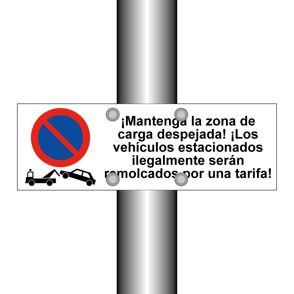 ¡Mantenga la zona de carga despejada! ¡Los vehículos estacionados ilegalmente serán remolcados por una tarifa!