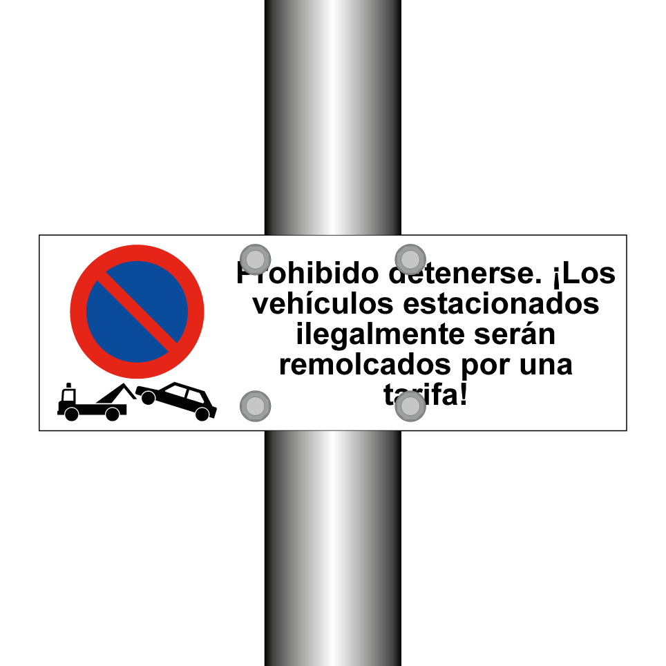 Prohibido detenerse. ¡Los vehículos estacionados ilegalmente serán remolcados por una tarifa!