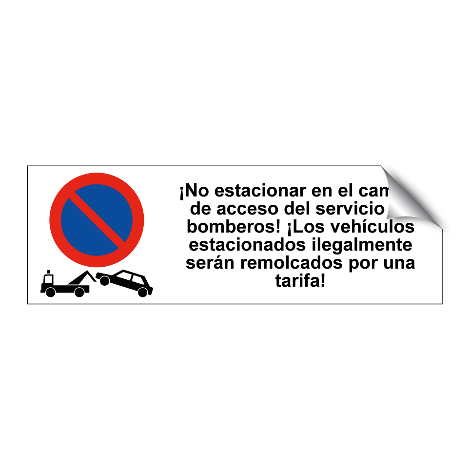 ¡No estacionar en el camino de acceso del servicio de bomberos! ¡Los vehículos estacionados ilegalmente serán remolcados por una tarifa!