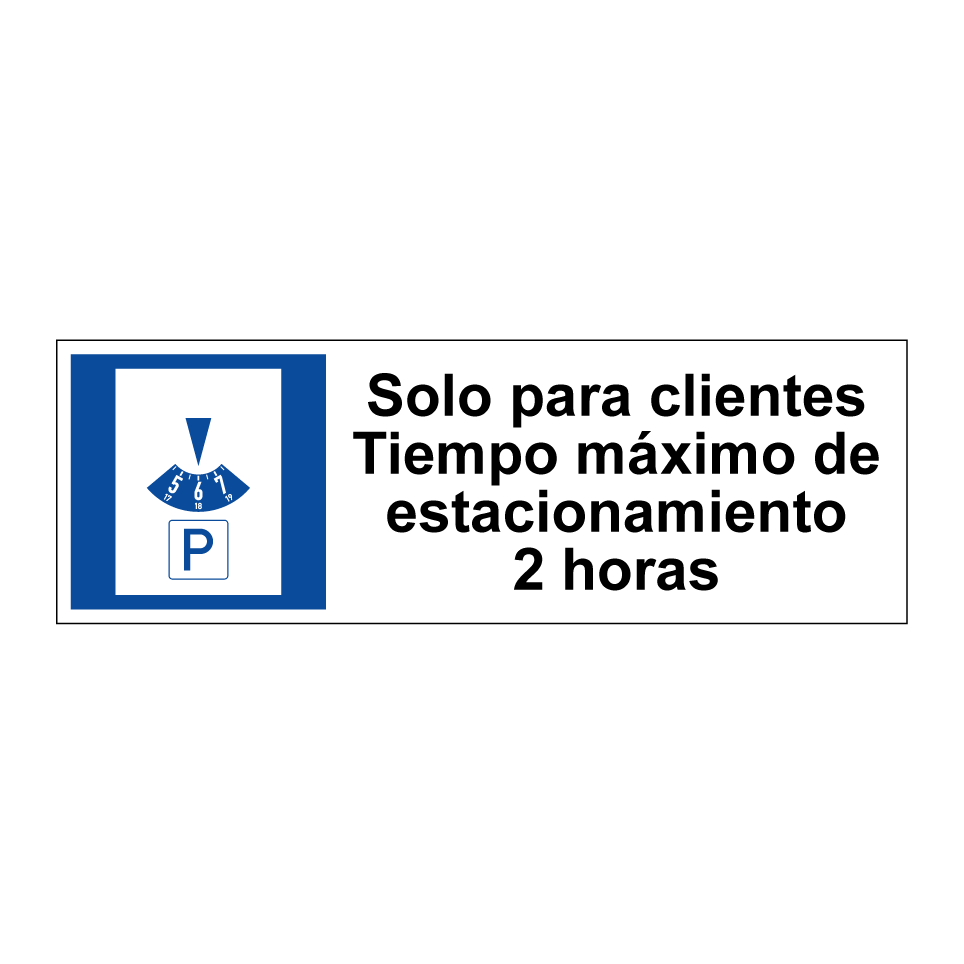 Solo para clientes Tiempo máximo de estacionamiento 2 horas