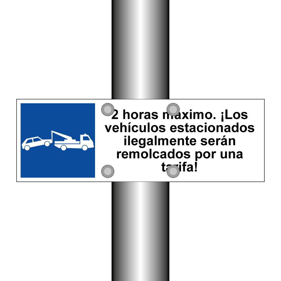 2 horas máximo. ¡Los vehículos estacionados ilegalmente serán remolcados por una tarifa!