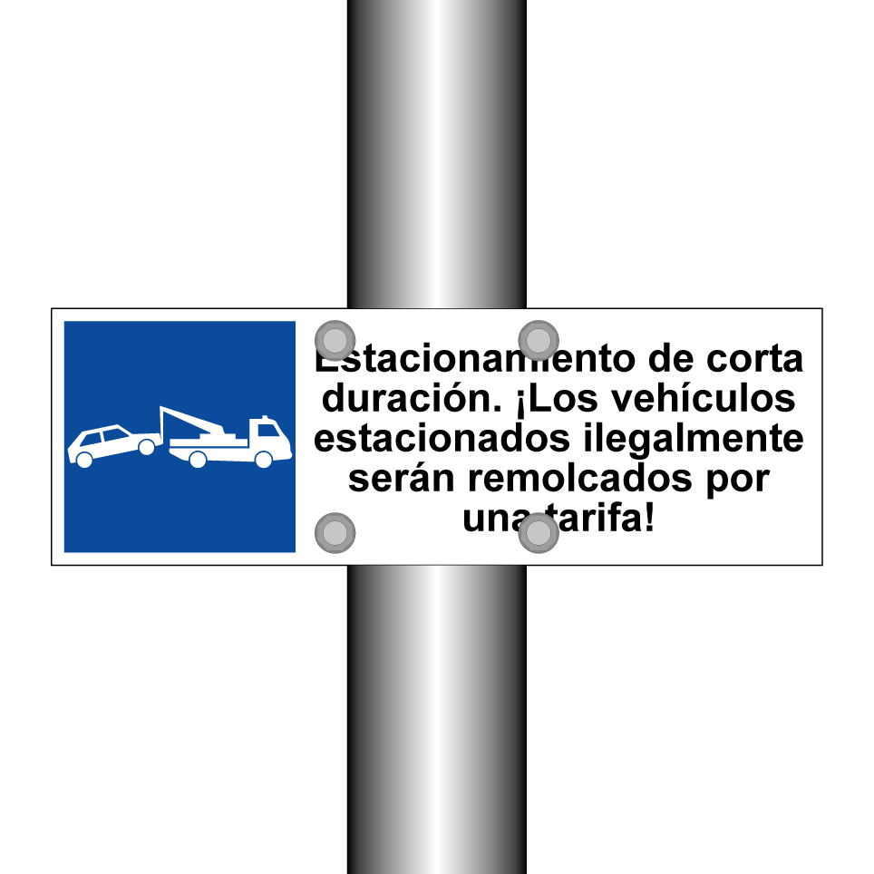 Estacionamiento de corta duración. ¡Los vehículos estacionados ilegalmente serán remolcados por una tarifa!