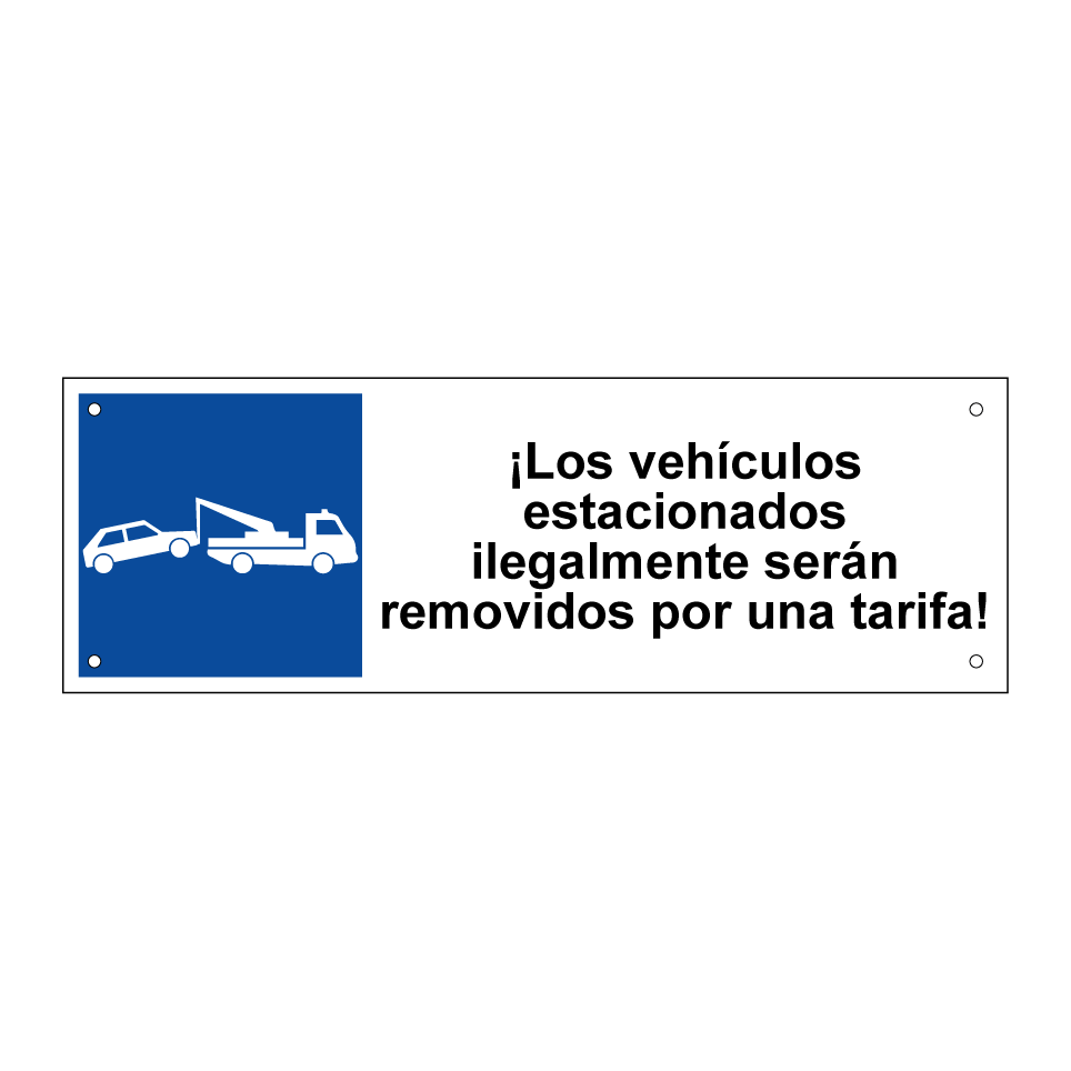 ¡Los vehículos estacionados ilegalmente serán removidos por una tarifa!