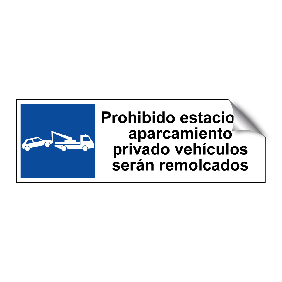 Prohibido estacionar aparcamiento privado vehículos serán remolcados