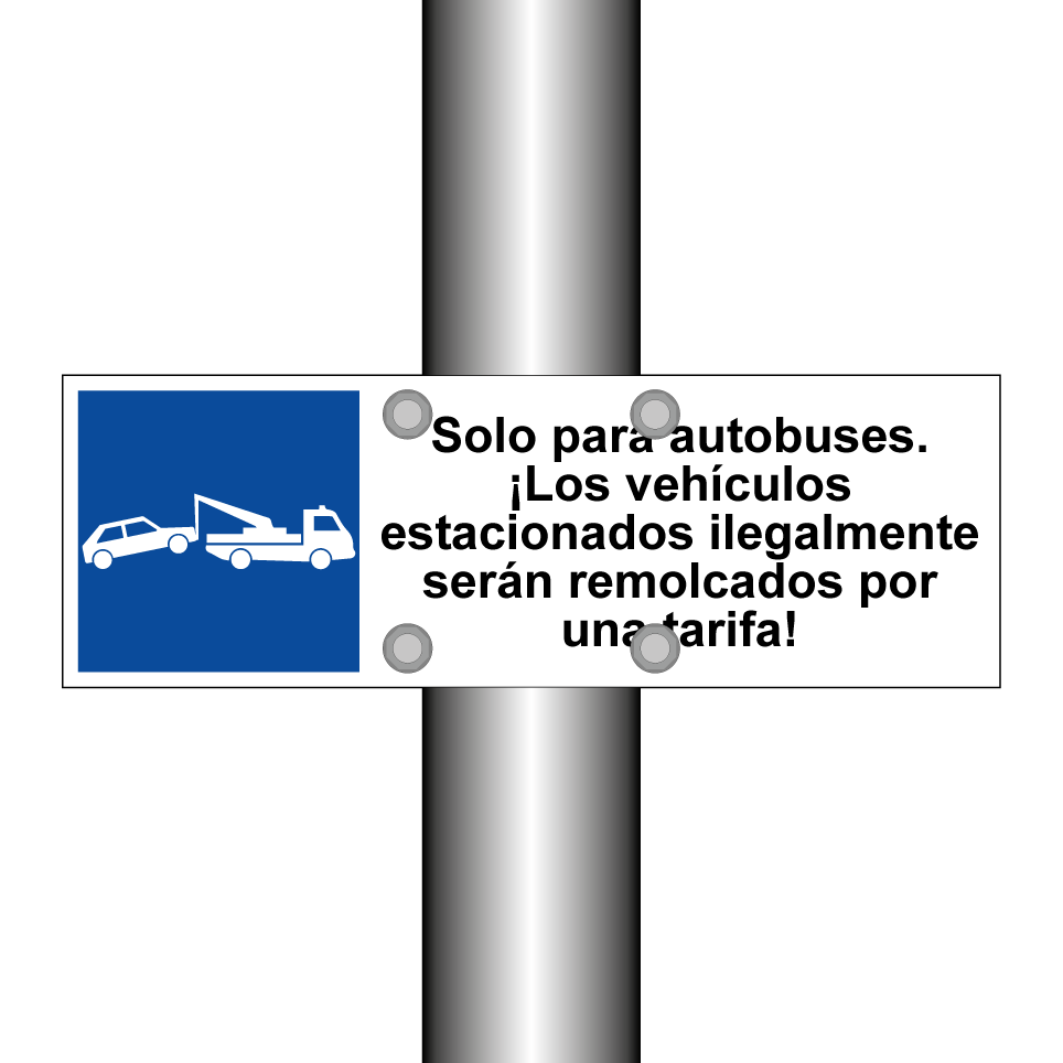 Solo para autobuses. ¡Los vehículos estacionados ilegalmente serán remolcados por una tarifa!