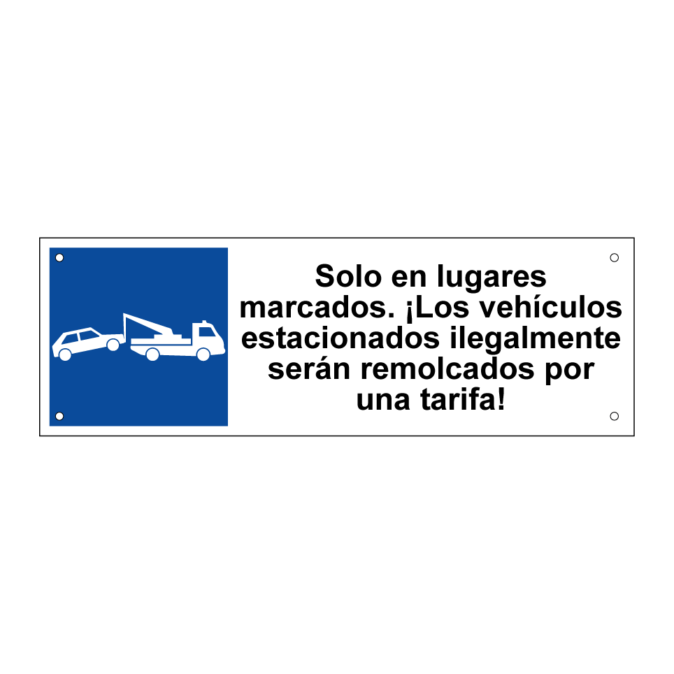 Solo en lugares marcados. ¡Los vehículos estacionados ilegalmente serán remolcados por una tarifa!