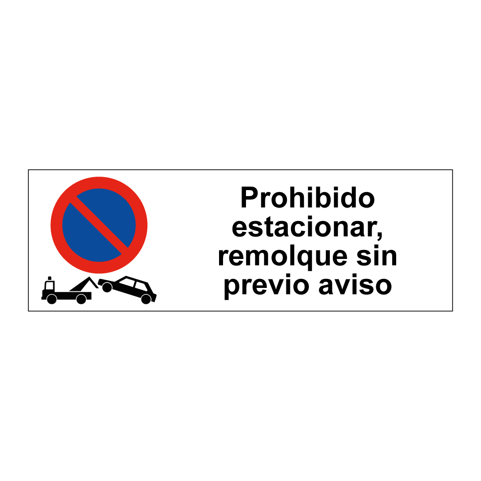 Prohibido estacionar, remolque sin previo aviso