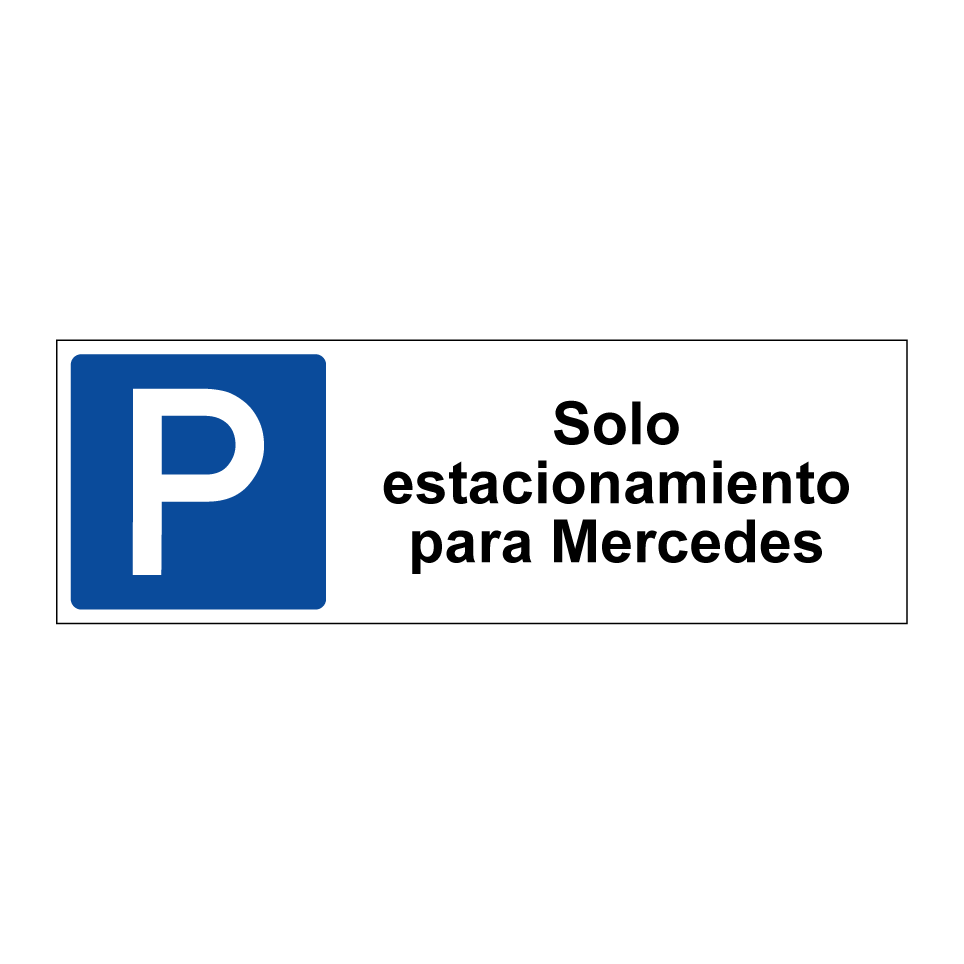 Solo estacionamiento para Mercedes