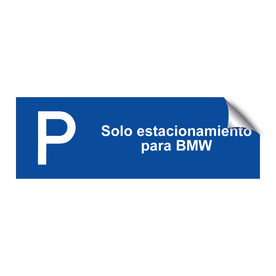 Solo estacionamiento para BMW