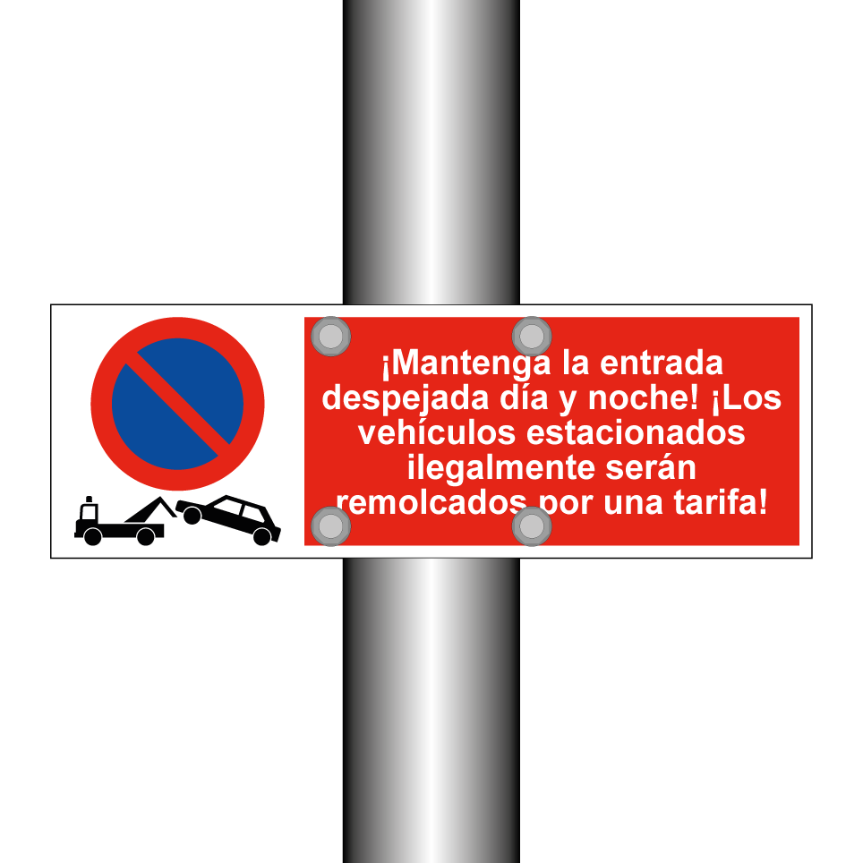 ¡Mantenga la entrada despejada día y noche! ¡Los vehículos estacionados ilegalmente serán remolcados por una tarifa!