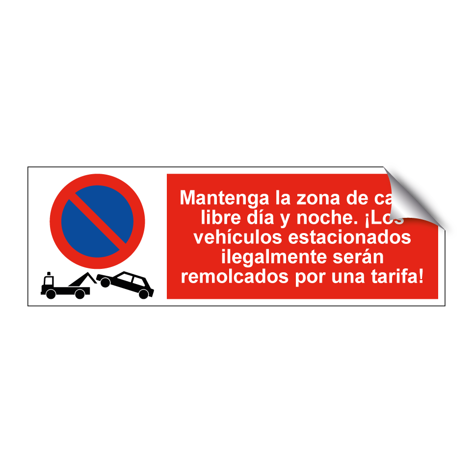 Mantenga la zona de carga libre día y noche. ¡Los vehículos estacionados ilegalmente serán remolcados por una tarifa!