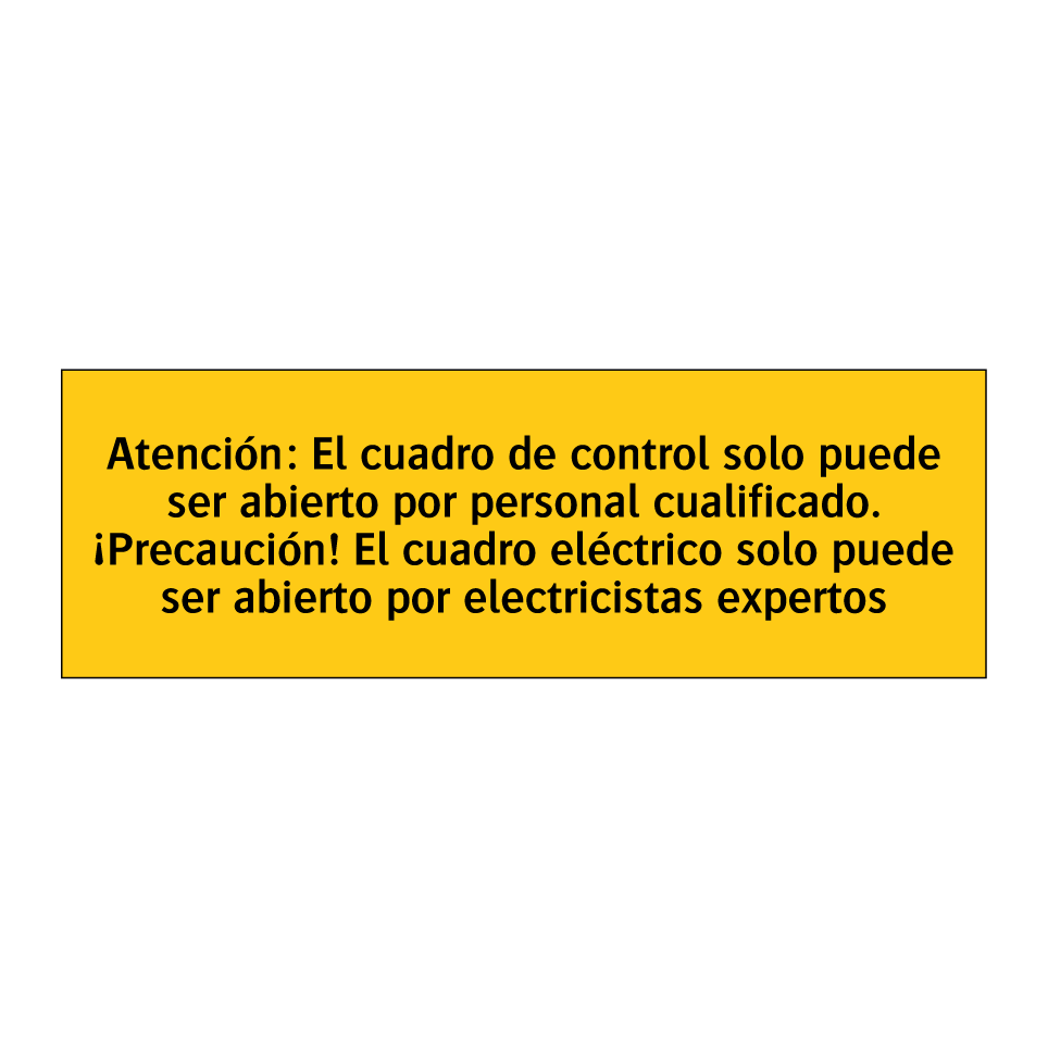 Atención: El cuadro de control solo puede ser abierto por personal cualificado. ¡Precaución! El cuadro eléctrico solo puede ser abierto por electricistas expertos