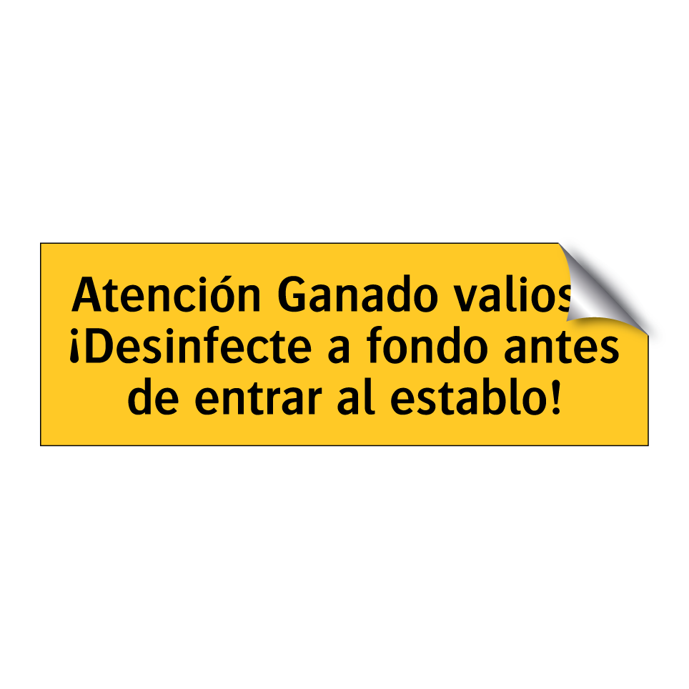 Atención Ganado valioso. ¡Desinfecte a fondo antes de entrar al establo!
