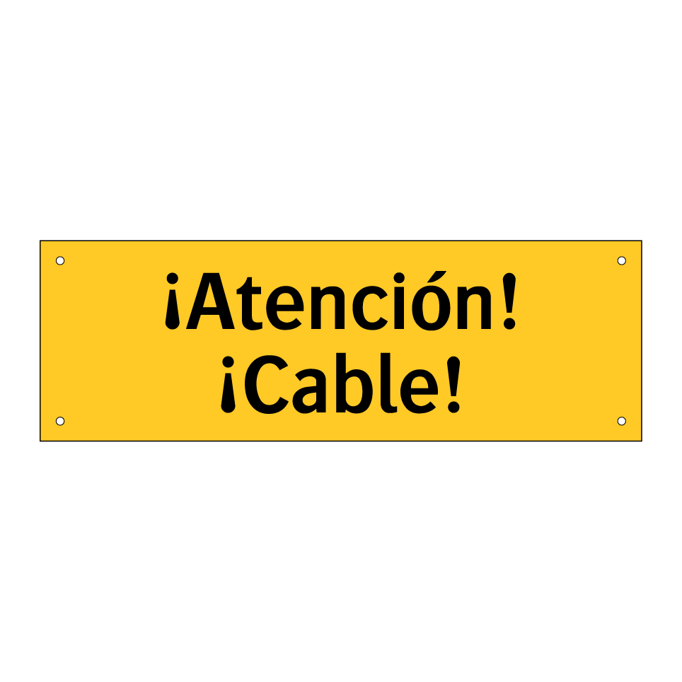 ¡Atención! ¡Cable!