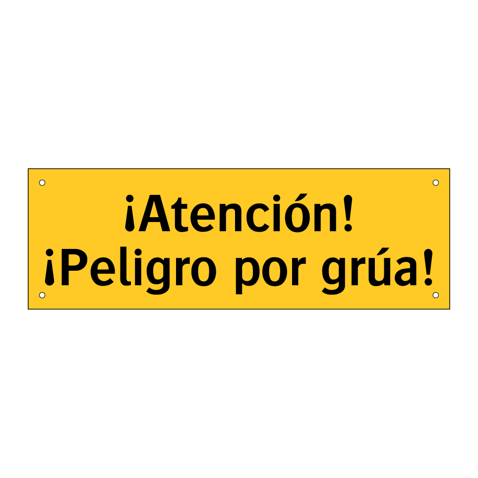 ¡Atención! ¡Peligro por grúa!