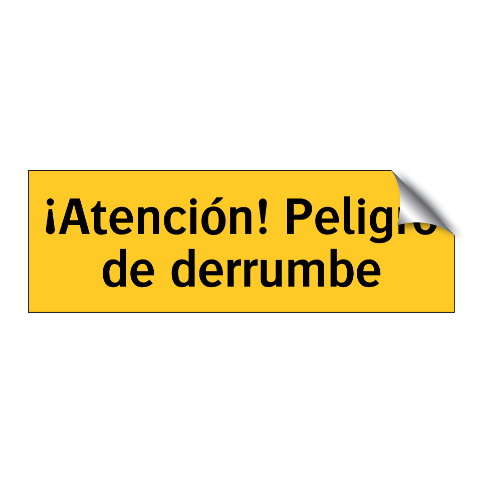 ¡Atención! Peligro de derrumbe