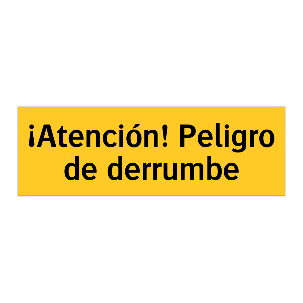 ¡Atención! Peligro de derrumbe