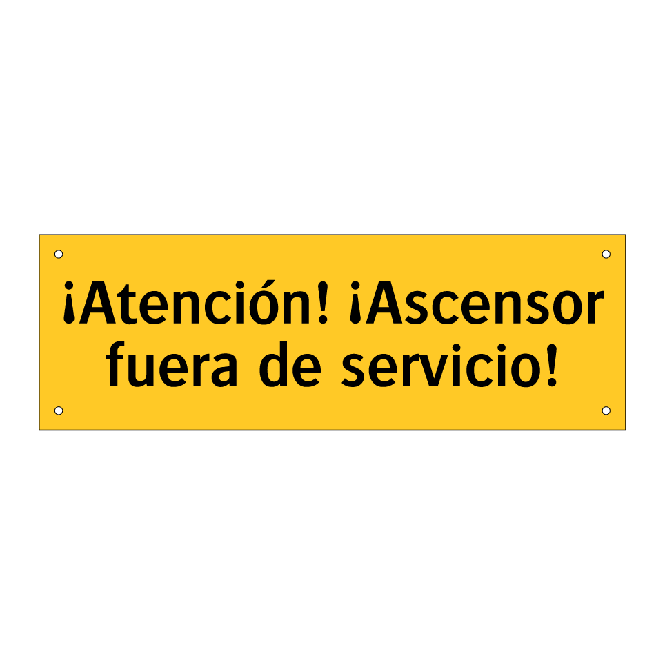 ¡Atención! ¡Ascensor fuera de servicio!