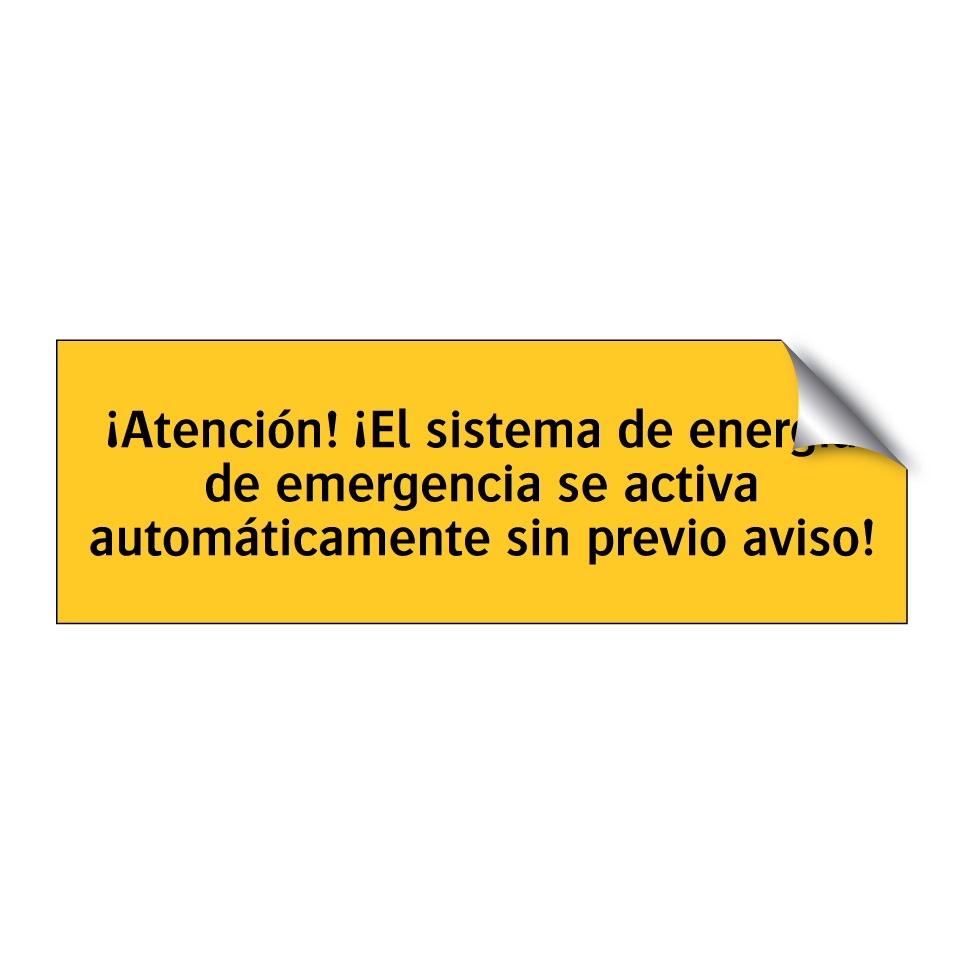 ¡Atención! ¡El sistema de energía de emergencia se activa automáticamente sin previo aviso!