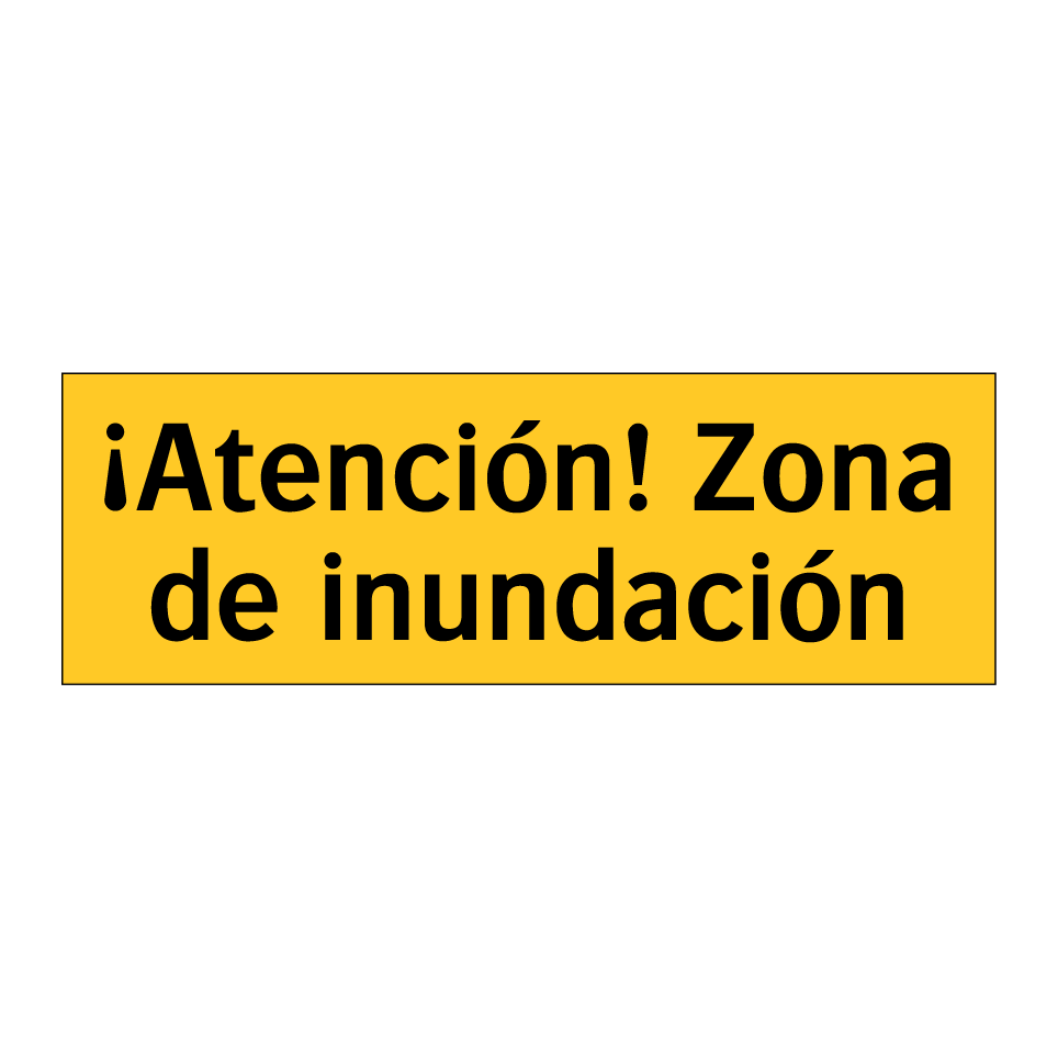 ¡Atención! Zona de inundación