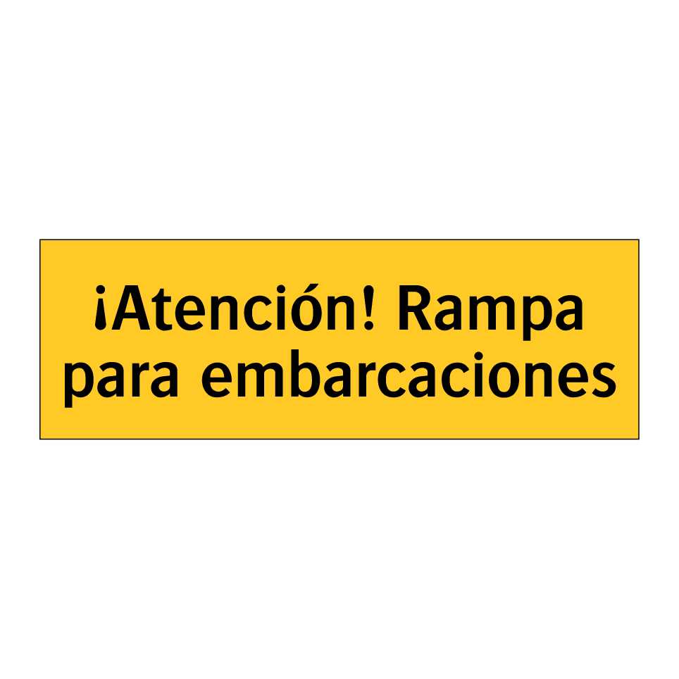 ¡Atención! Rampa para embarcaciones