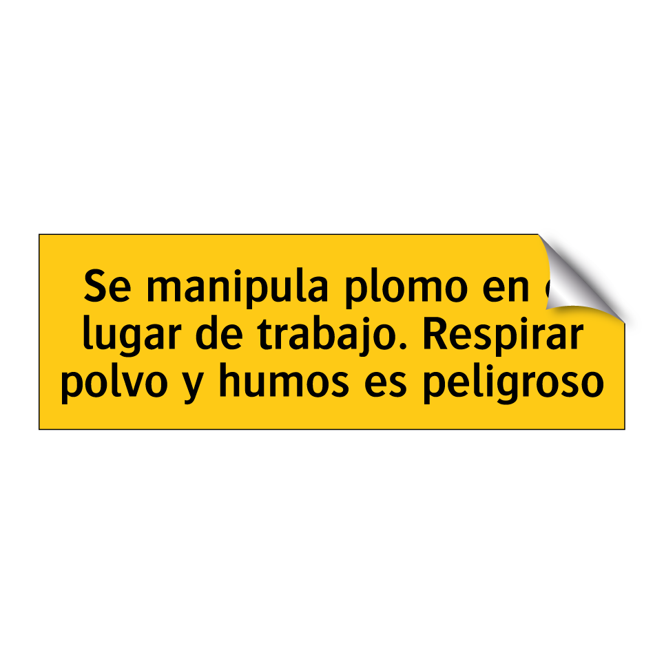 Se manipula plomo en el lugar de trabajo. Respirar polvo y humos es peligroso