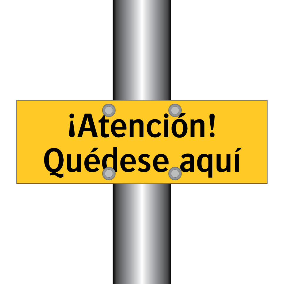 ¡Atención! Quédese aquí